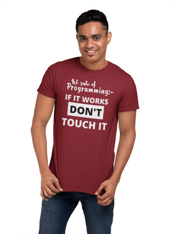 1st Rule of Programming, If It Works Don't Touch It T-Shirt for Men - LT