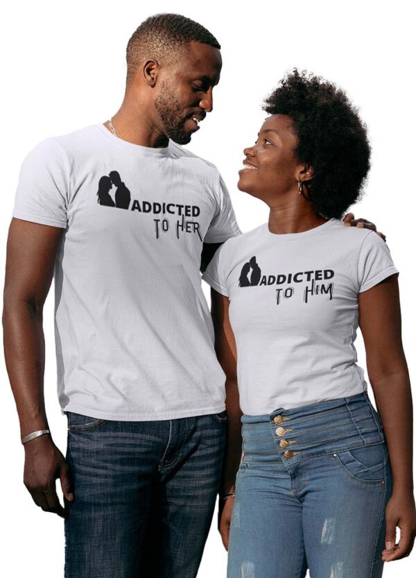 Addicted to Her, Addicted to Him Valentine Couples T-Shirt - DK - Image 2