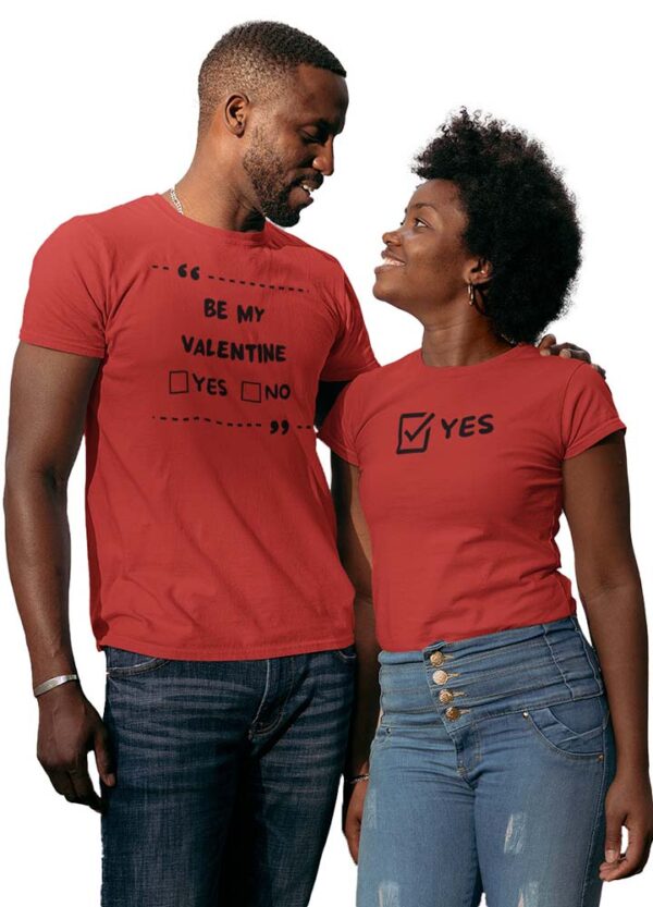 Be My Valentine Yes or No Couples T-Shirt - DK - Image 2