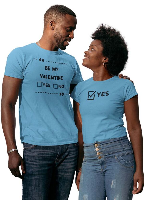 Be My Valentine Yes or No Couples T-Shirt - DK - Image 3