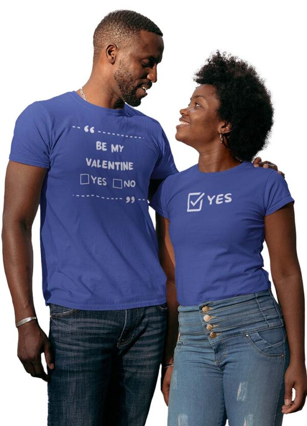 Be My Valentine Yes or No Couples T-Shirt - LT - Image 5