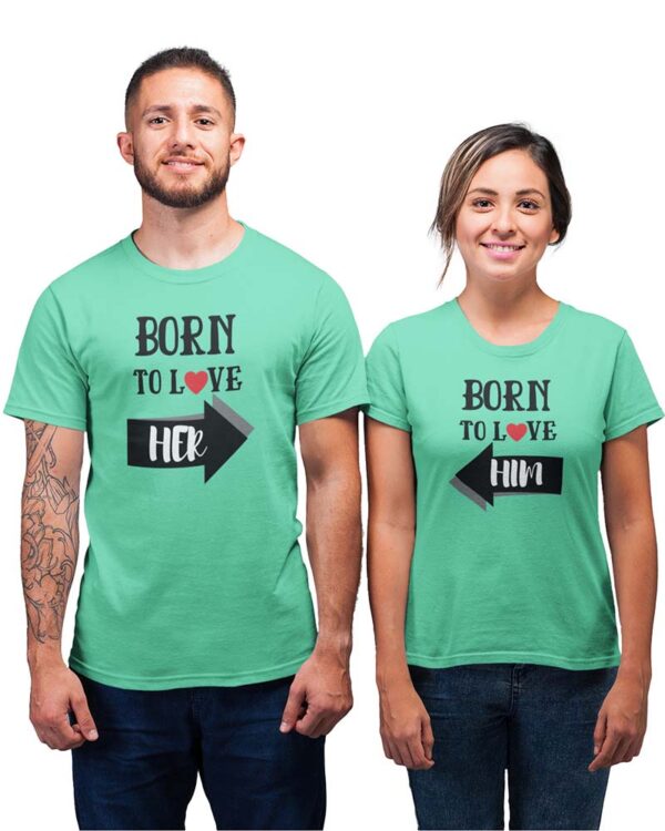 Born to Love Her, Born to Love Him Valentine Couples T-Shirt - DK - Image 3