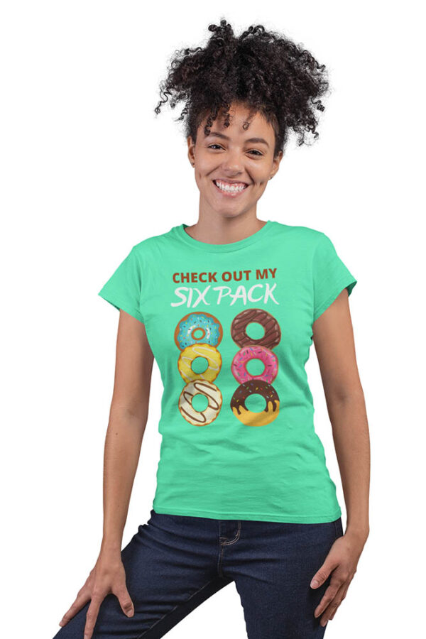 Check Out My Six Packs Foodie T-Shirt for Women - Image 2