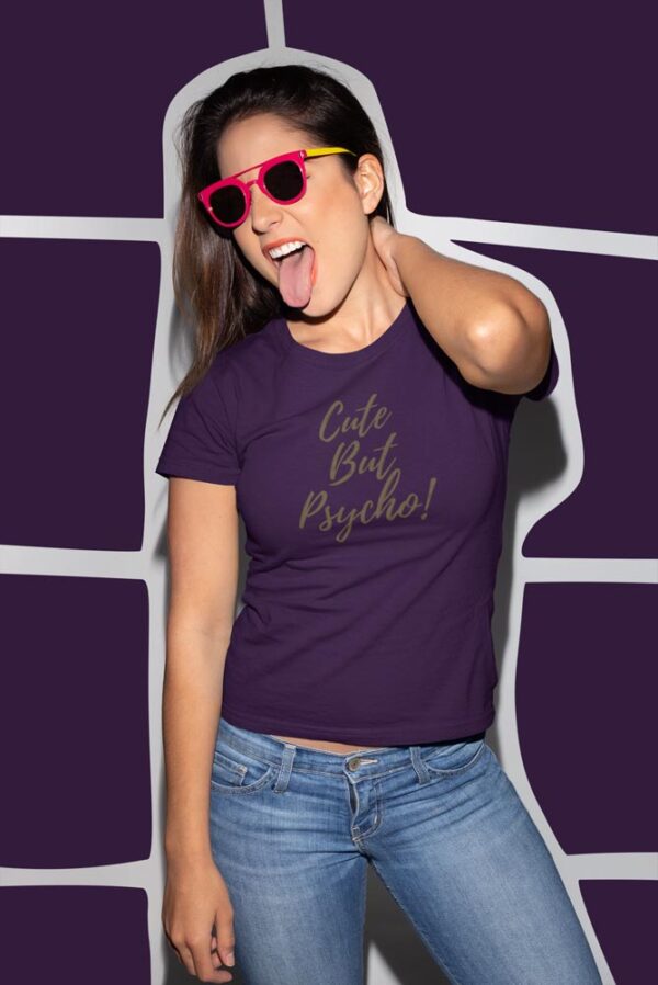 Cute But Psycho T-Shirt for Women - Image 5