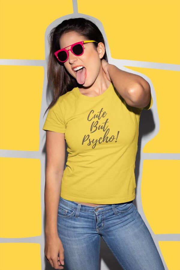 Cute But Psycho T-Shirt for Women