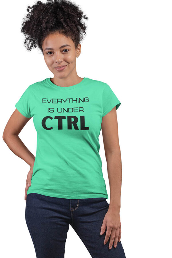 Everything is Under CTRL Programmer T-Shirt for Women - DK - Image 4