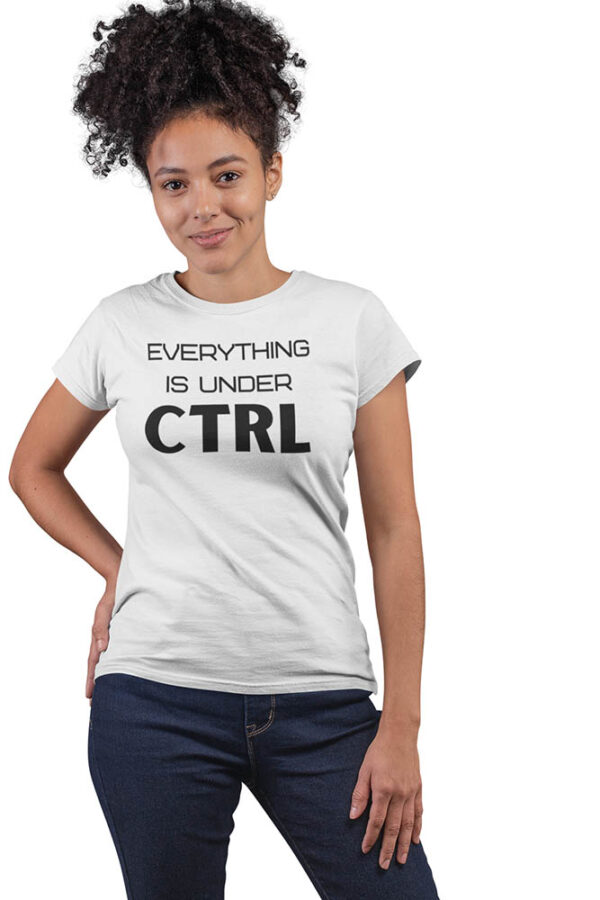 Everything is Under CTRL Programmer T-Shirt for Women - DK - Image 2