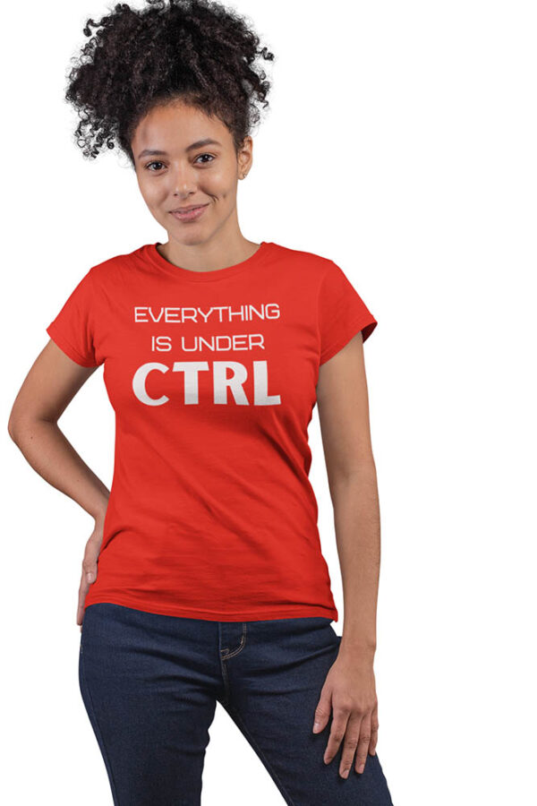 Everything is Under CTRL Programmer T-Shirt for Women - LT - Image 4