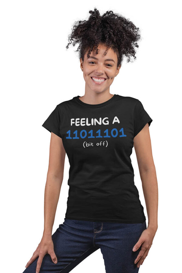 Feeling a Bit Off Programmer T-Shirt for Women - LT - Image 3