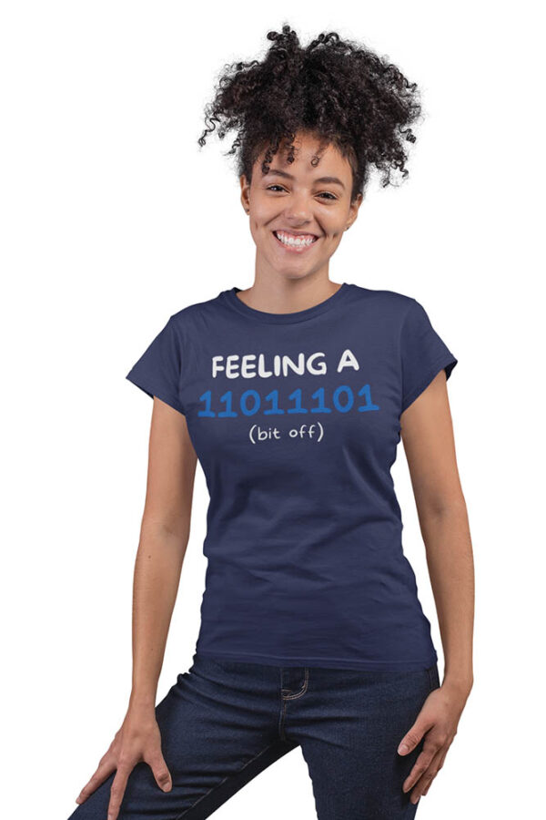 Feeling a Bit Off Programmer T-Shirt for Women - LT