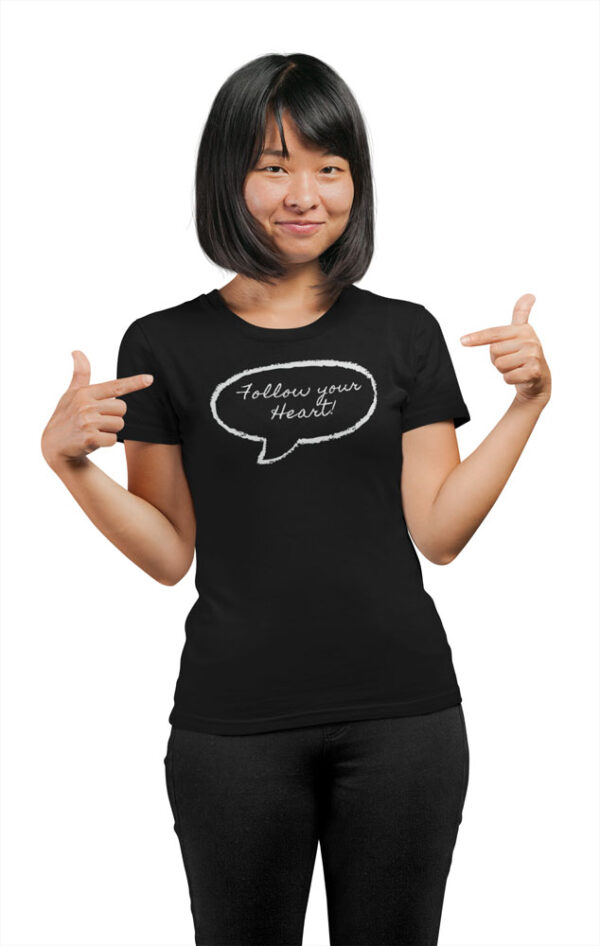 Follow Your Heart Positivity T-Shirt for Women - LT - Image 7