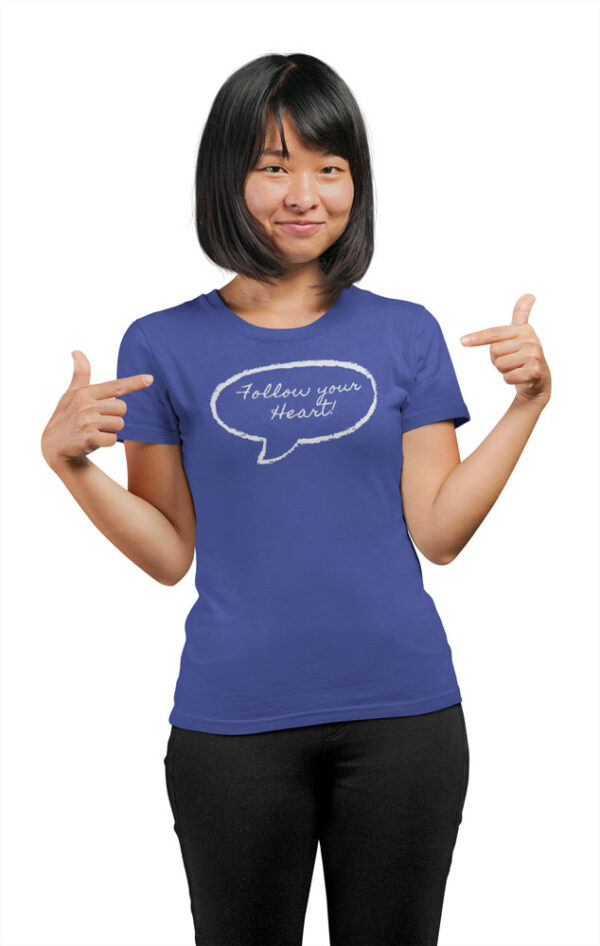 Follow Your Heart Positivity T-Shirt for Women - LT - Image 6