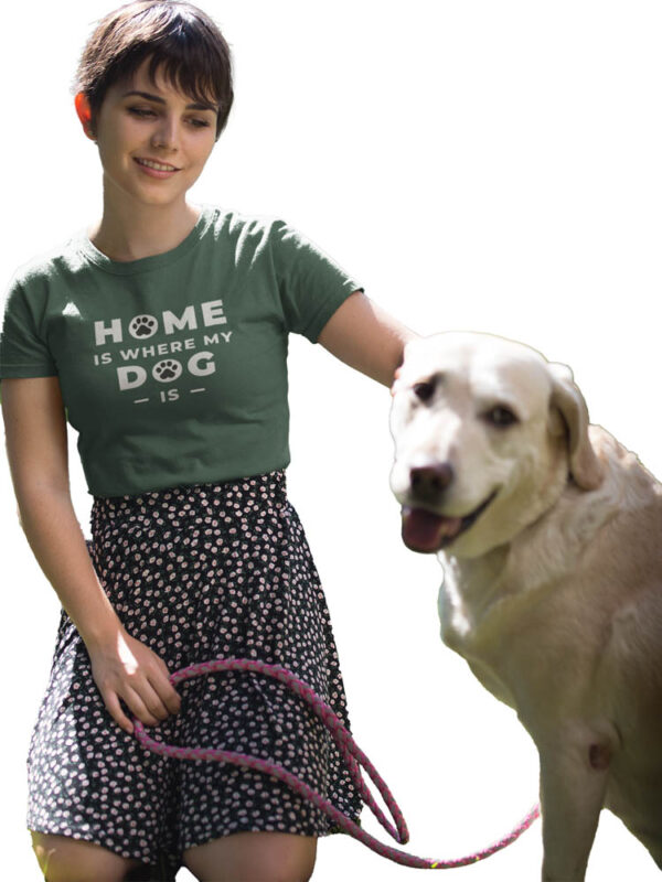 Home Is Where My Dog Is T-Shirt for Women - Image 2