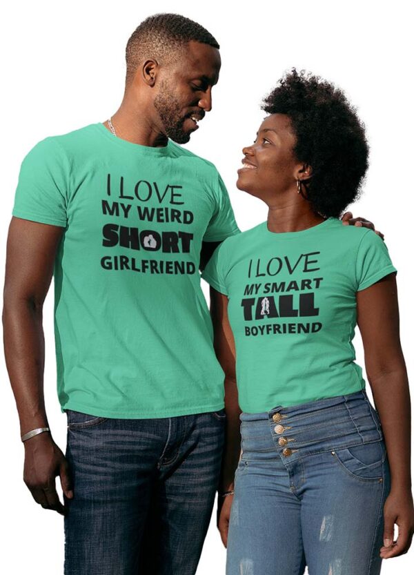 I Love my weird Short Girlfriend, I love my smart Tall Boyfriend Valentine Couple T-Shirt - DK - Image 4