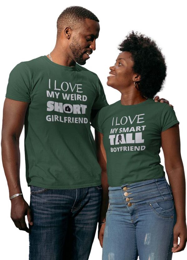 I Love my weird Short Girlfriend, I love my smart Tall Boyfriend Valentine Couple T-Shirt - LT - Image 2