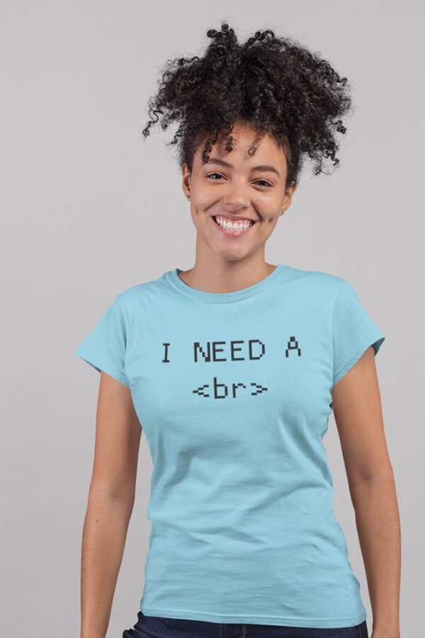 I Need A Break Programmer Women's T-Shirt - DK - Image 2