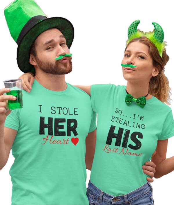 I Stole her heart, So I'm Stealing His Last Name | Couple T-Shirt - DK