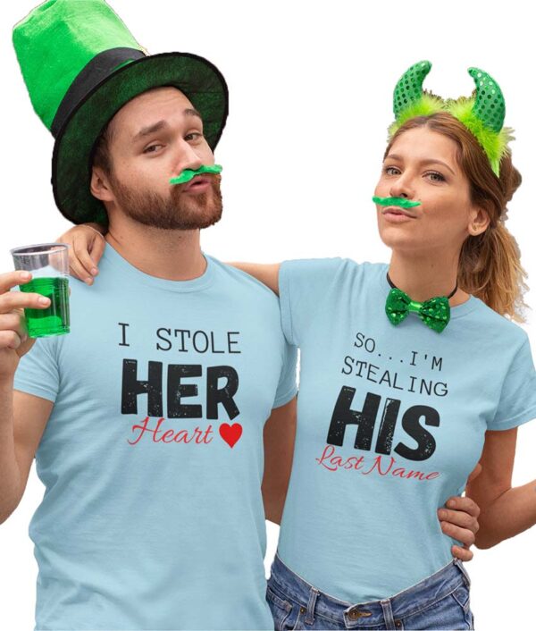 I Stole her heart, So I'm Stealing His Last Name | Couple T-Shirt - DK - Image 3