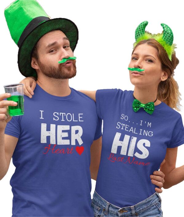 I Stole her heart, So I'm Stealing His Last Name | Couple T-Shirt - LT - Image 6