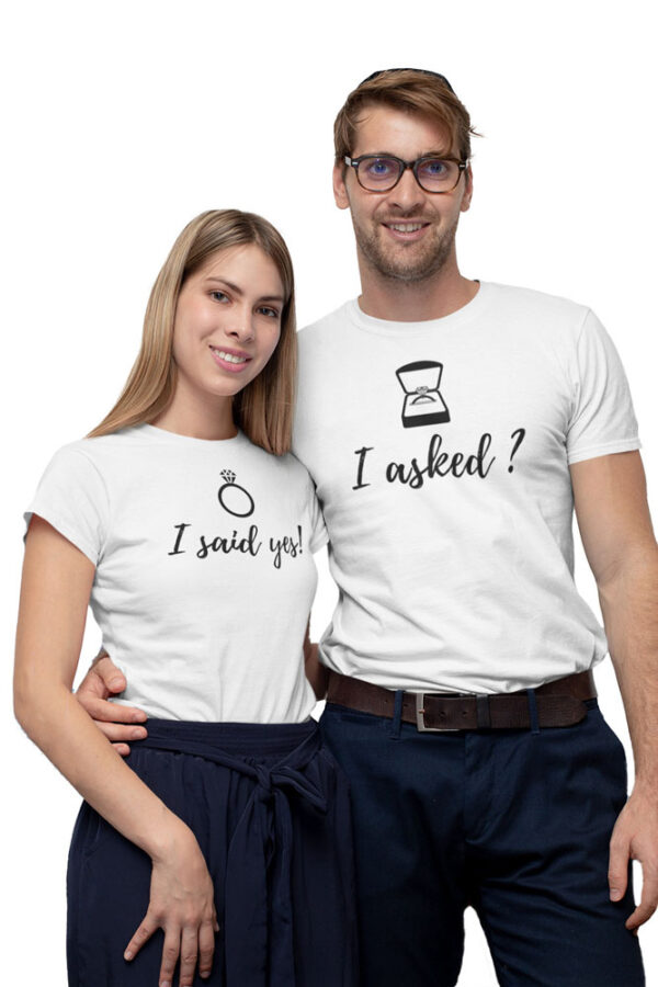 I asked, I said Yes Valentine Couples T-Shirt - DK - Image 3