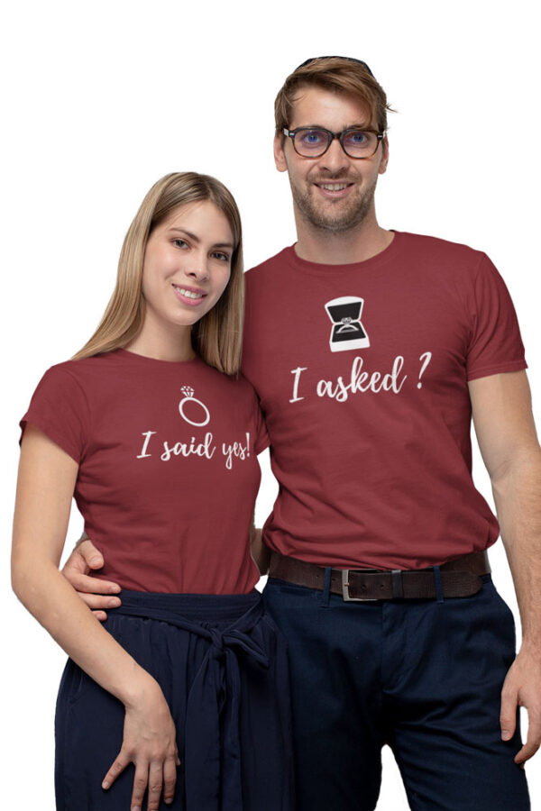 I asked, I said Yes Valentine Couples T-Shirt - LT