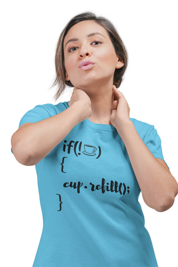 If Not Coffee Refill Programmer T-Shirt for Women - DK - Image 5