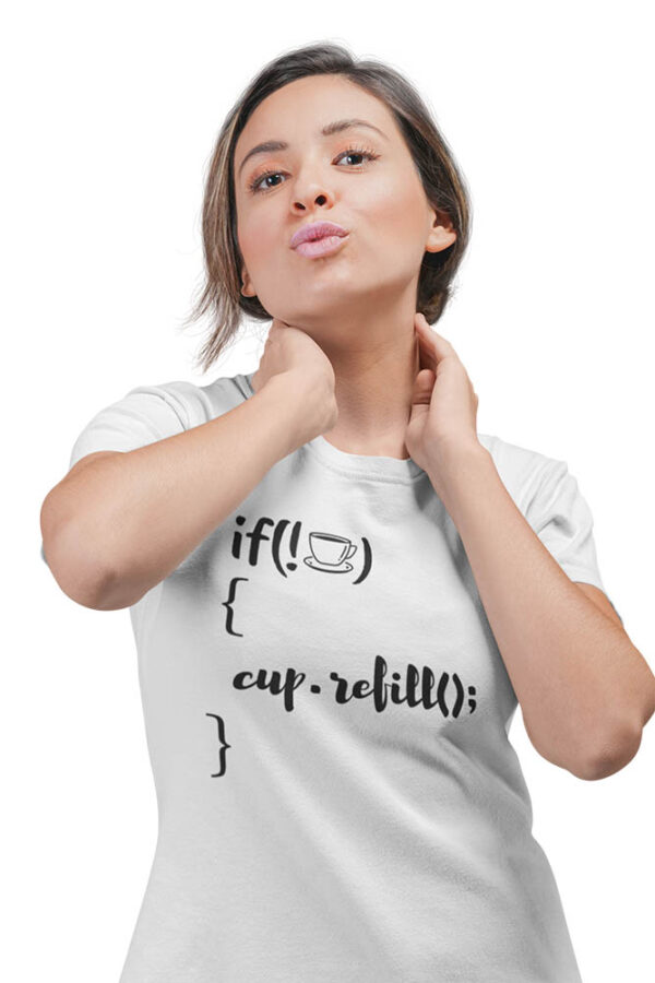 If Not Coffee Refill Programmer T-Shirt for Women - DK