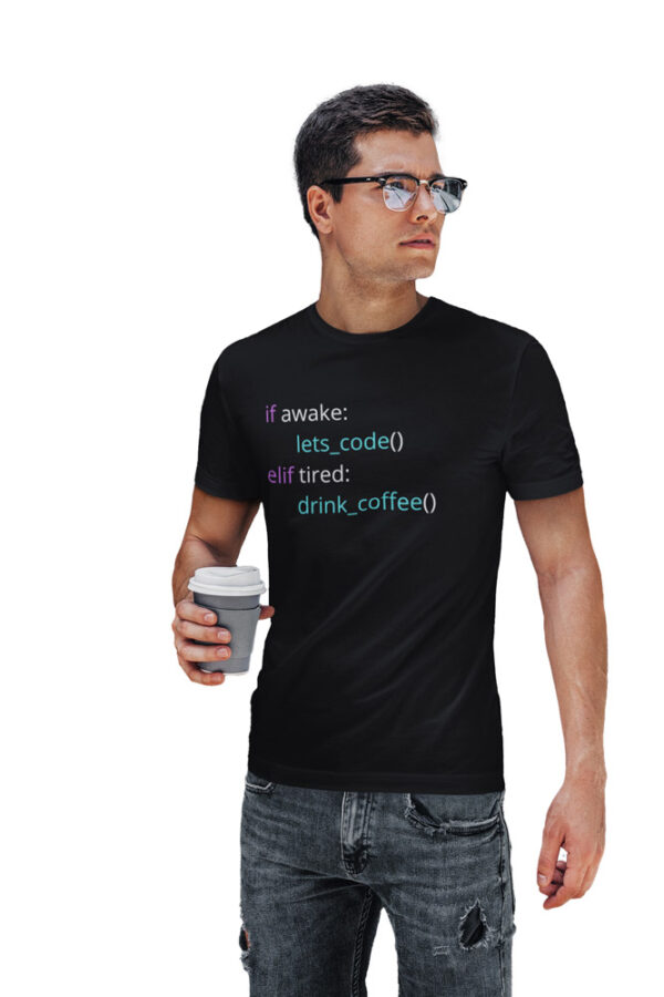 If Awake code else If Drink Coffee Programmer T-Shirt for Men