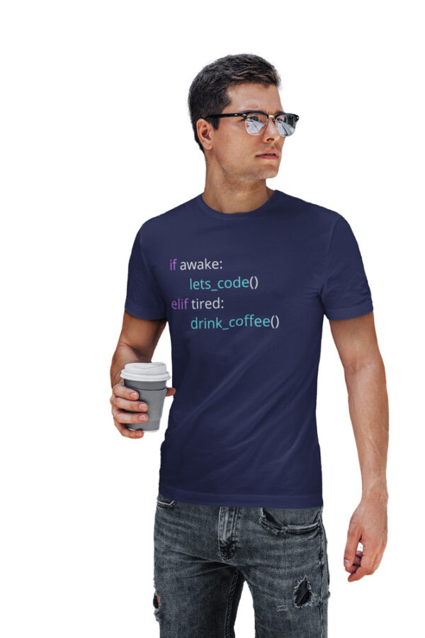 If Awake code else If Drink Coffee Programmer T-Shirt for Men - Image 4