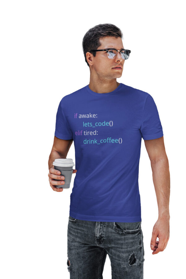 If Awake code else If Drink Coffee Programmer T-Shirt for Men - Image 5