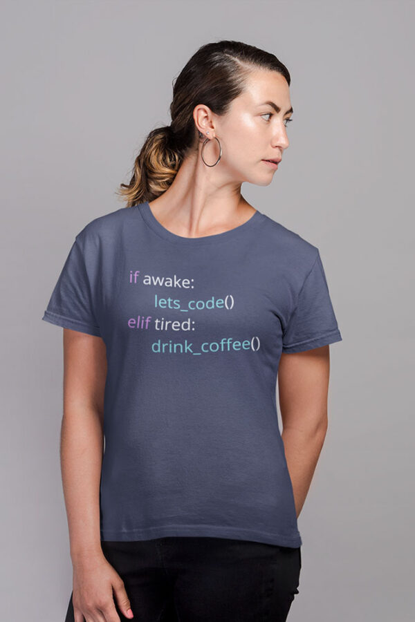 If Awake Code, else if Drink Coffee Programmer Women's T-Shirt - Image 3