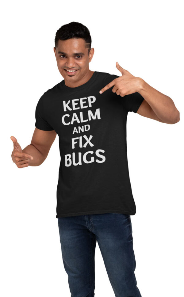 Keep Calm And Fix Bugs Programmer T-Shirt for Men - LT - Image 5