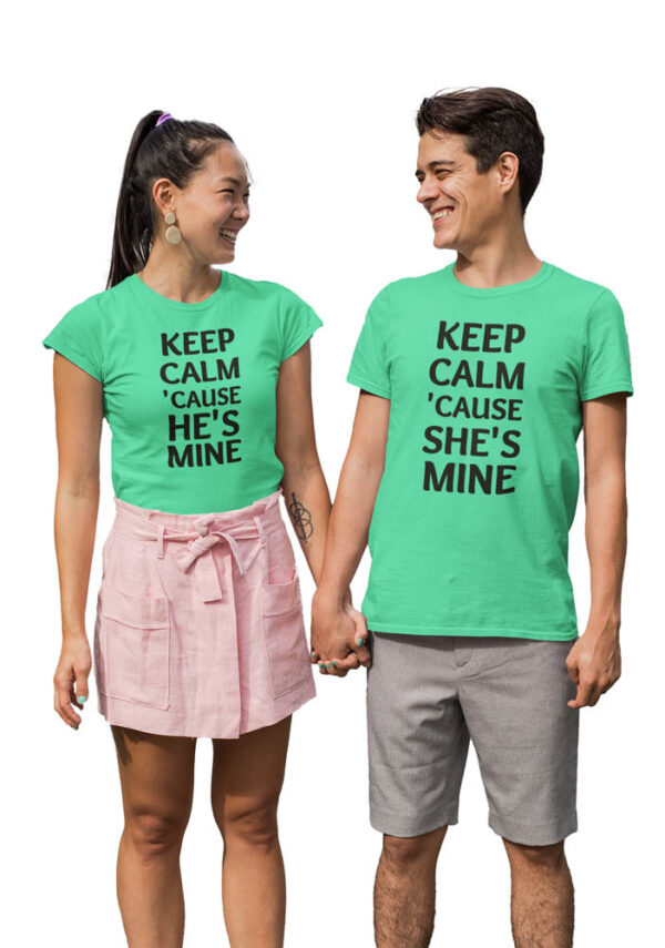 Keep Calm coz He's Mine, Keep Calm coz She's Mine Valentine Couple T-Shirt - DK - Image 3