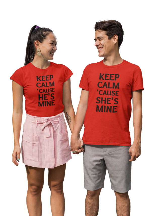 Keep Calm coz He's Mine, Keep Calm coz She's Mine Valentine Couple T-Shirt - DK - Image 4