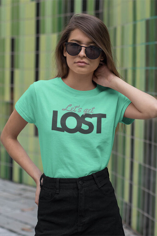 Lets Get Lost T-Shirt for Women - Image 2