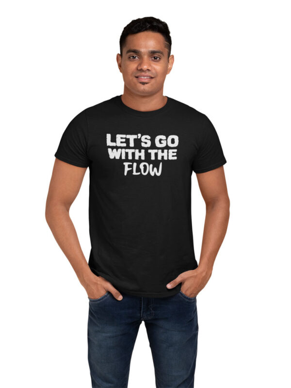 Let's Go With The Flow Positivity Men's T-Shirt - LT - Image 6