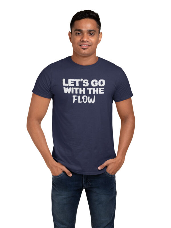 Let's Go With The Flow Positivity Men's T-Shirt - LT - Image 3