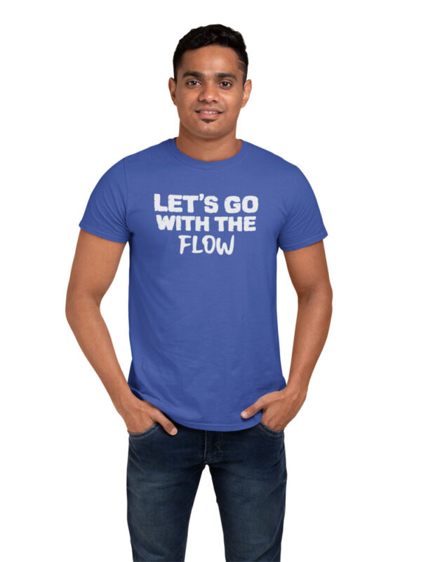 Let's Go With The Flow Positivity Men's T-Shirt - LT - Image 5