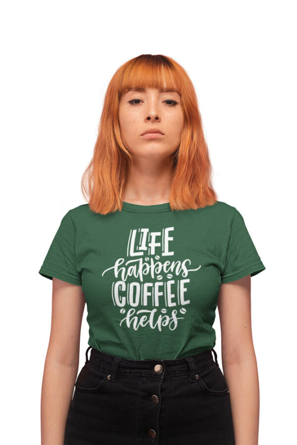 Life Happens Coffee Helps T-Shirt for Women - LT - Image 4