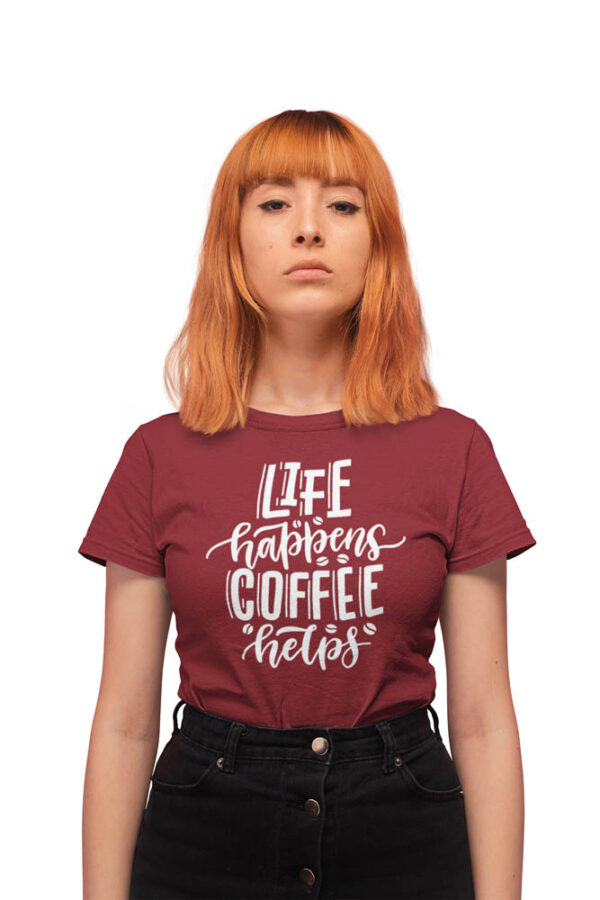 Life Happens Coffee Helps T-Shirt for Women - LT - Image 5