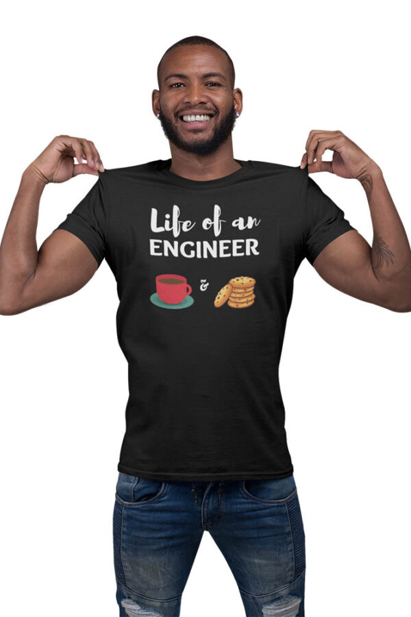 Life of an Engineer; Tea and Biscuit T-Shirt for Men - Image 2