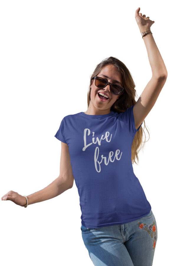 Live Free Positivity T-Shirt for Women - LT - Image 6