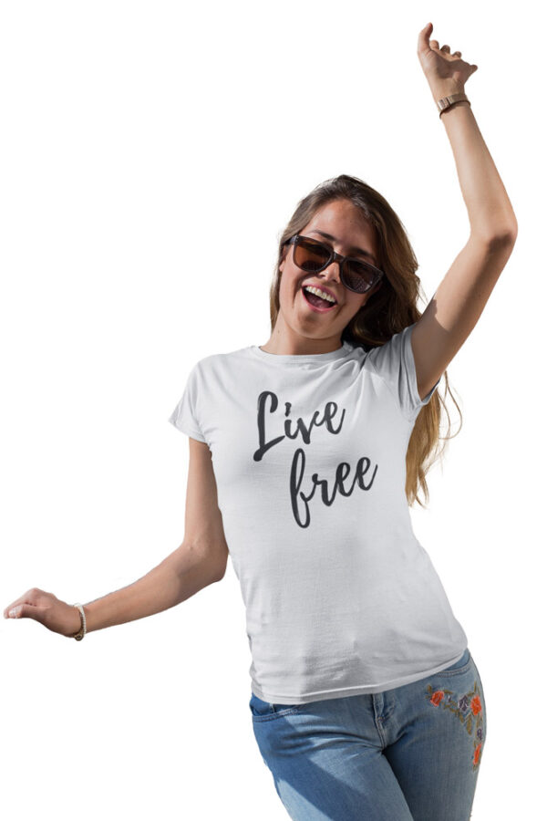 Live Free Positivity T-Shirt for Women - DK - Image 2