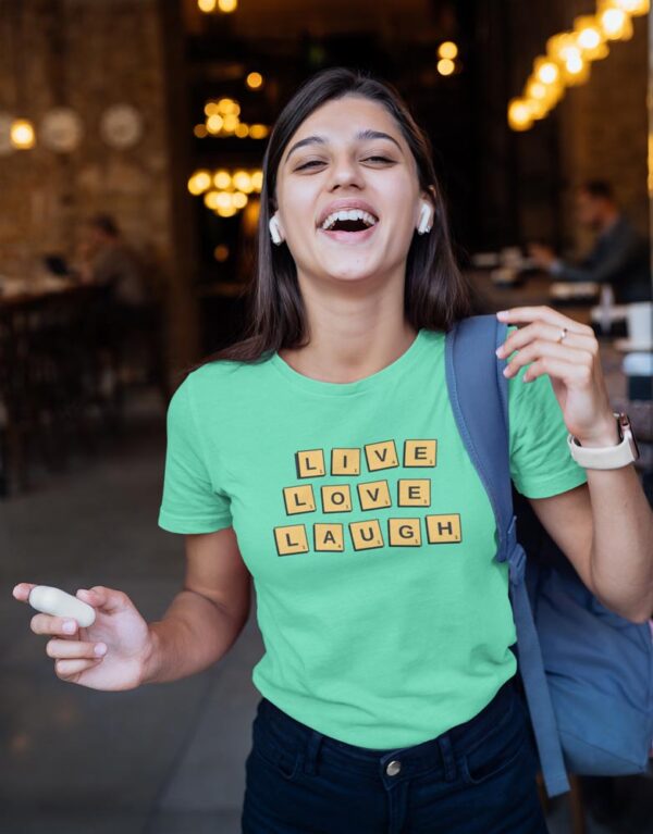 Live Love Laugh - T-Shirt for Women - Image 3