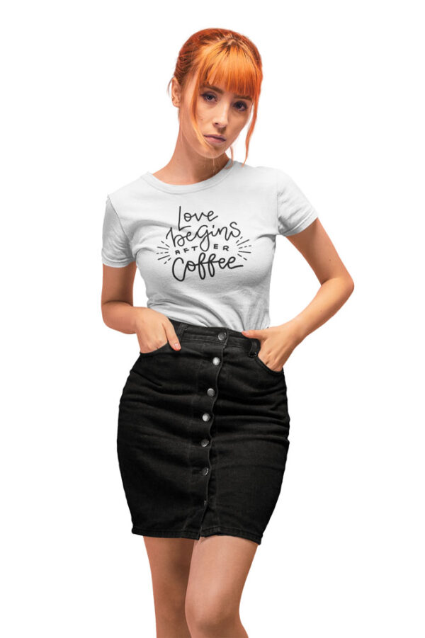 Love Begins After Coffee T-Shirt for Women - DK