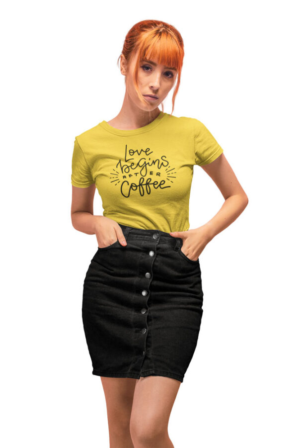 Love Begins After Coffee T-Shirt for Women - DK - Image 2