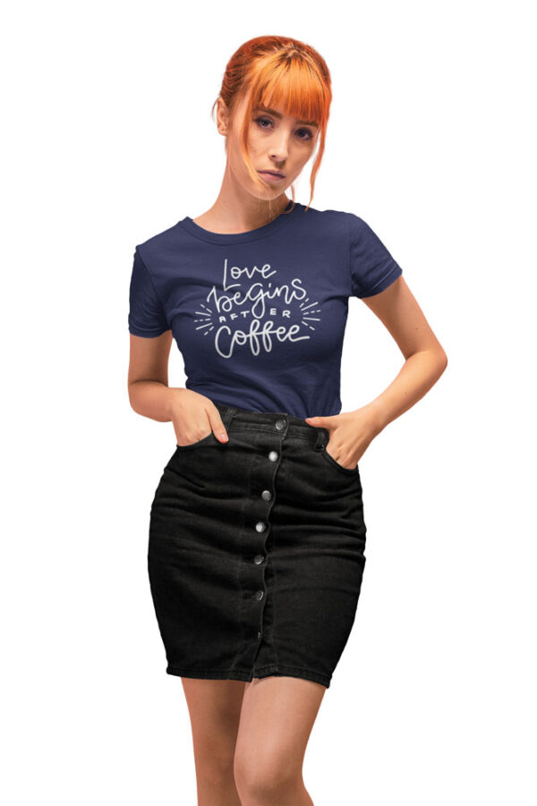 Love Begins After Coffee T-Shirt for Women - LT - Image 5