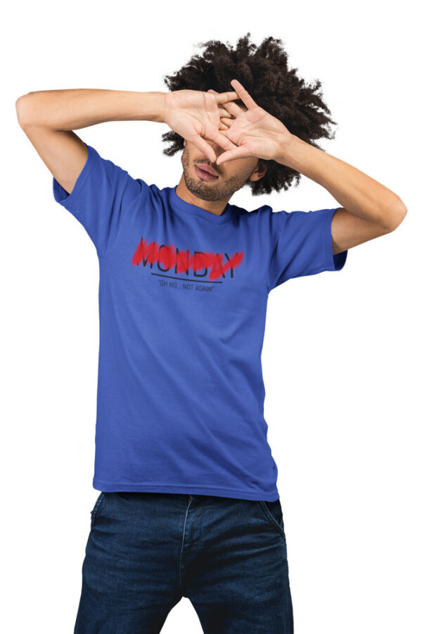 Monday Strike-out, Oh No not again T-Shirt for Men - Image 2