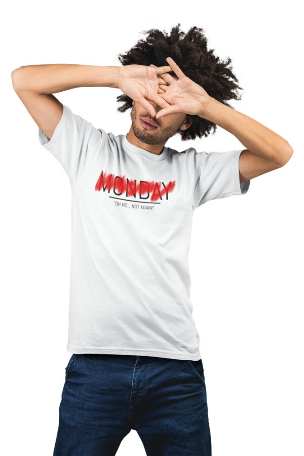 Monday Strike-out, Oh No not again T-Shirt for Men - Image 4