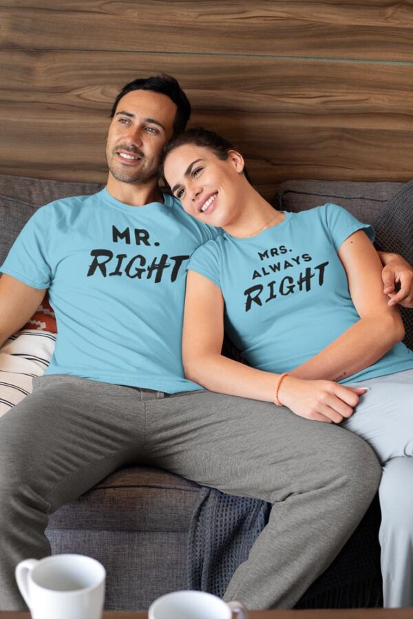 Mr. Right, Mrs. Always Right Valentine Couples T-Shirt - DK - Image 5